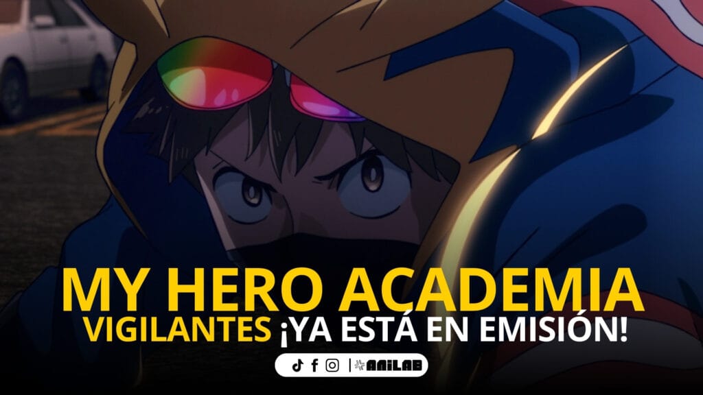 ¡Ya está en emisión! My Hero Academia: Vigilantes da inicio a una nueva era para los fans del universo MHA 10 ¡Ya está en emisión! My Hero Academia: Vigilantes da inicio a una nueva era para los fans del universo MHA