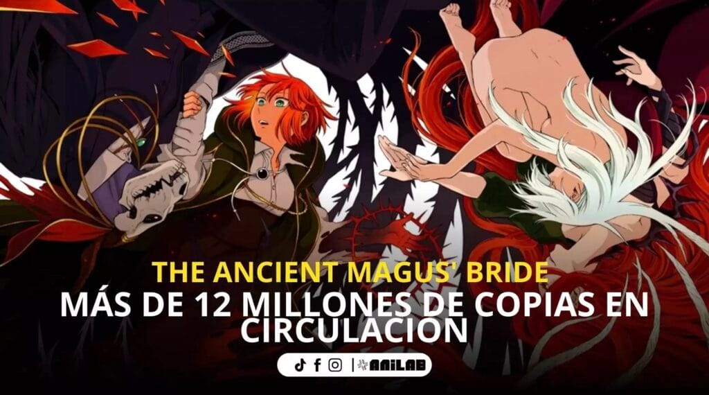 El Imparable Éxito de The Ancient Magus' Bride: Más de 12 Millones de Copias en Circulación 3 El Imparable Éxito de The Ancient Magus’ Bride: Más de 12 Millones de Copias en Circulación