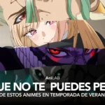 Animes de Temporada para Verano de 2025: ¡Lo que no te puedes perder! 7 Animes de Temporada para Verano de 2025: ¡Lo que no te puedes perder!